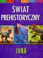Świat prehistoryczny JURA