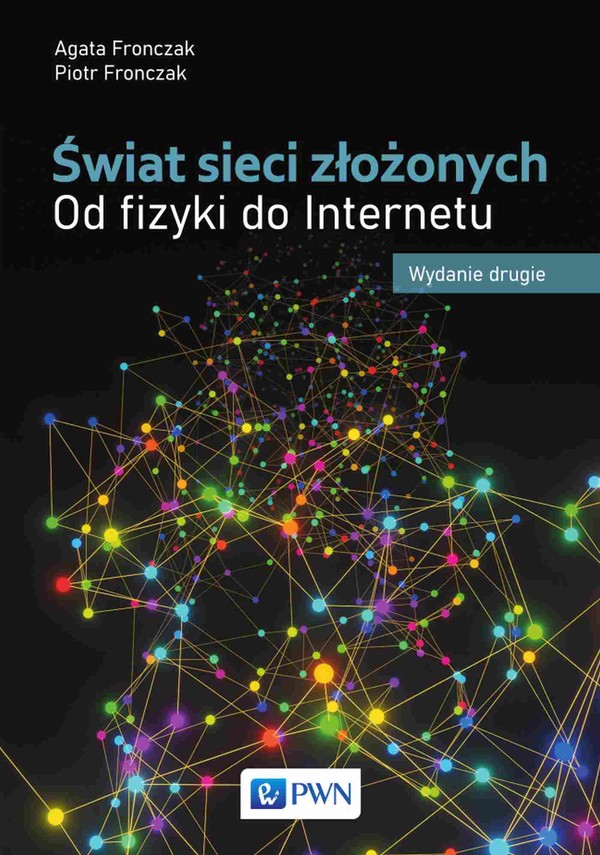Świat sieci złożonych Od fizyki do Internetu