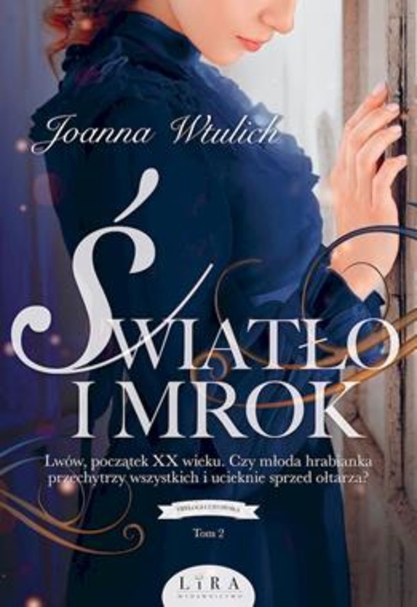 Światło i mrok Trylogia lwowska Tom 2