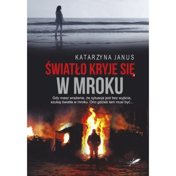 Światło kryje się w mroku