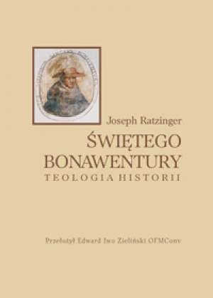 Świętego Bonawentury teologia historii