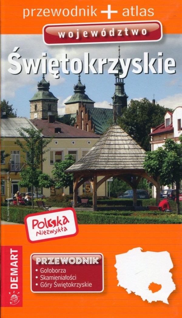 Świętokrzyskie. Przewodnik + atlas Polska niezwykła
