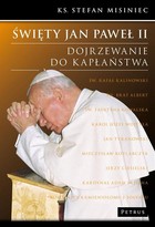 Okładka:Święty Jan Paweł II. Dojrzewanie do kapłaństwa 