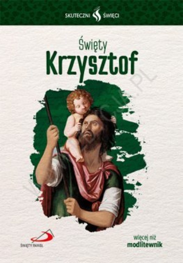 Święty Krzysztof Skuteczni Święci