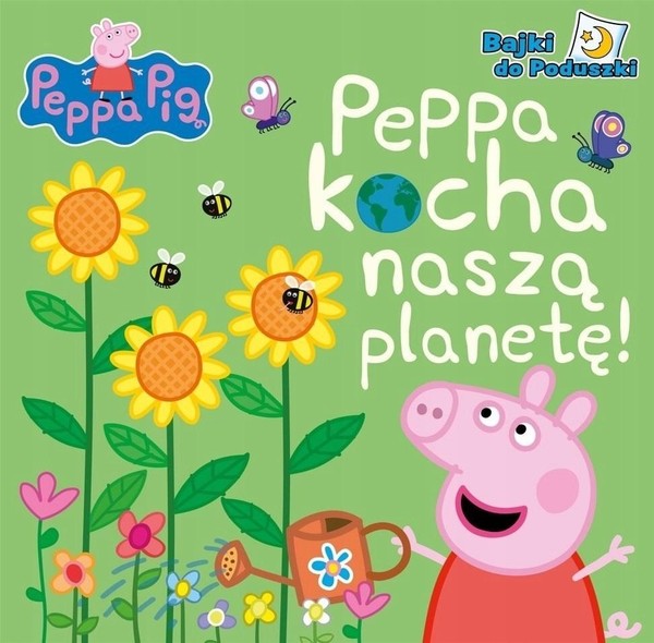 Peppa kocha naszą planetę Świnka Peppa. Bajki do Poduszki