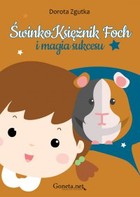 ŚwinkoKsiężnik Foch i magia sukcesu - mobi, epub, pdf