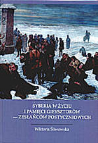 Syberia w życiu i pamięci Gieysztorów - zesłańców postyczniowych
