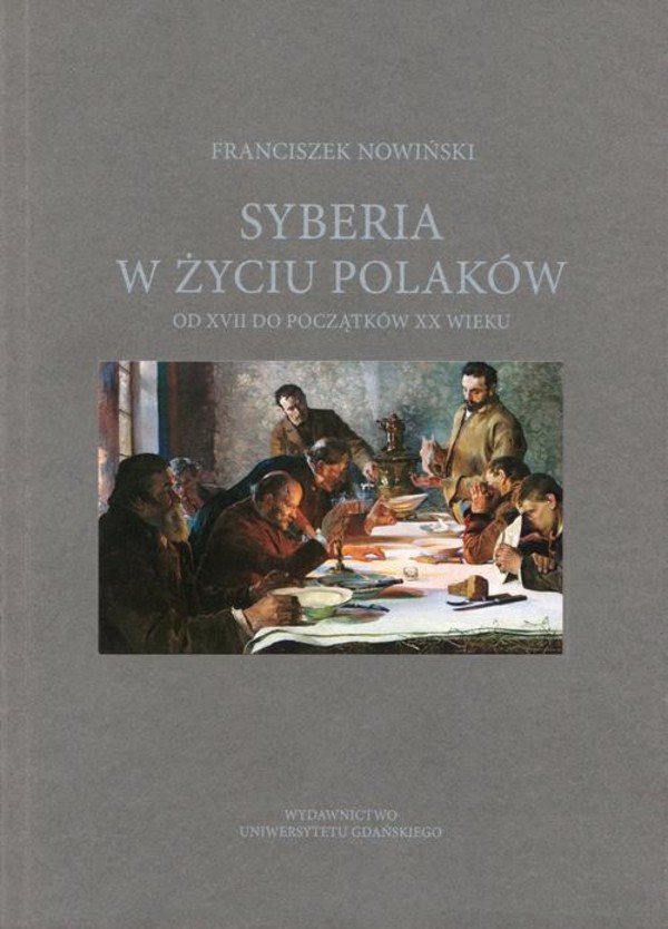 Syberia w życiu Polaków od XVII do początków XX wieku - pdf