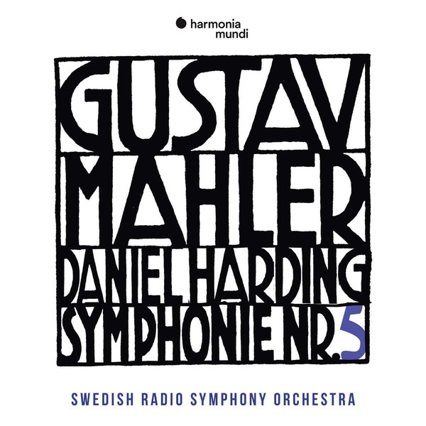 Symphony No 5 Swedish Radio Symphony Orchestra Harding