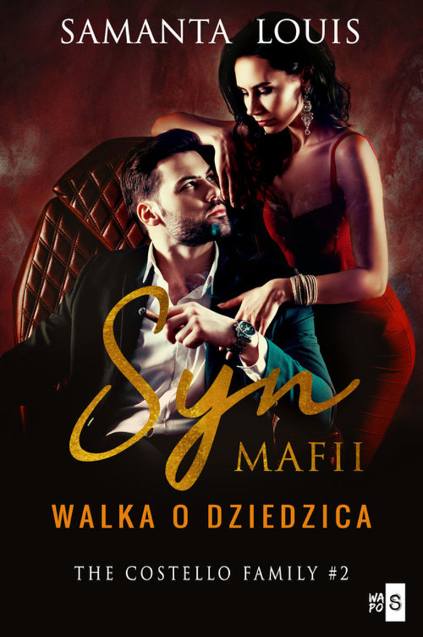 Syn mafii. Walka o dziedzica The Costello Family #2