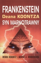 Syn marnotrawny Frankenstein Deana Koontza Księga 1