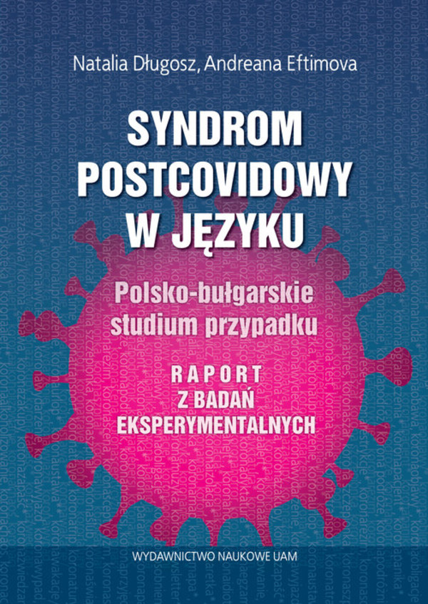Syndrom postcovidowy w języku Polsko-bułgarskie studium przypadku Raport z badań eksperymentalnych