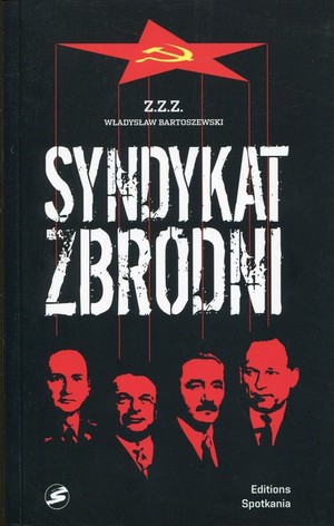 Syndykat zbrodni Kartki z dziejów UB i SB 1944-1984