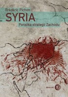 Syria. Porażka strategii Zachodu - mobi, epub