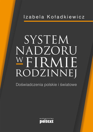 System nadzoru w firmie rodzinnej Doświadczenia polskie i światowe