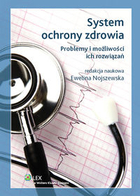 System ochrony zdrowia w Polsce Problemy i możliwości ich rozwiązań