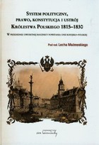 System polityczny prawo konstytucja i ustrój Królestwa Polskiego 1815-1830 - pdf