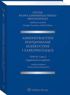 System Prawa Administracyjnego Procesowego - pdf Administracyjne postępowanie egzekucyjne i zabezpieczające TOM 3 Część 2