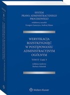 System Prawa Administracyjnego Procesowego - pdf Weryfikacja rozstrzygnięć w postępowaniu administracyjnym ogólnym TOM 2 Część 5