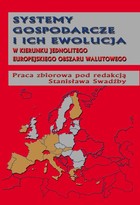 Okładka:Systemy gospodarcze i ich ewolucja w kierunku jednolitego europejskiego obszaru walutowego 