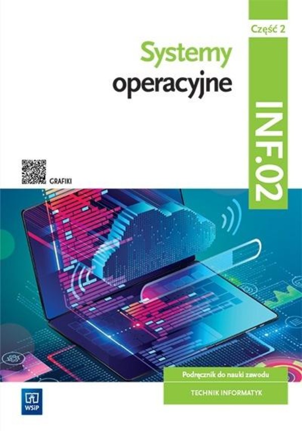 Systemy operacyjne INF.02. Podręcznik. Część 2