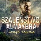 Szaleństwo Almayera - Audiobook mp3