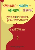 Szanować - słuchać - wspierać - chronić - 06 Krytyczna analiza problematyki ochrony praw i podmiotowości dziecka w mass mediach