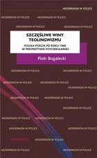 Szczęśliwe winy teolingwizmu. Polska poezja po roku 1968 w perspektywie postsekularnej - mobi, epub