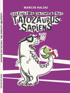 Okładka:Szczęśliwy człowiek jako Tatozaurus Sapiens 