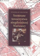 Szemrane towarzystwo niegdysiejszej Warszawy - mobi, epub