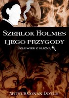 Okładka:Szerlok Holmes i jego przygody. Człowiek z blizną 