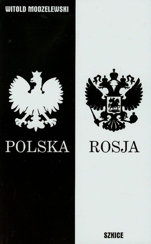 Szkice polsko - rosyjskie lata 2010-2014 Tom I