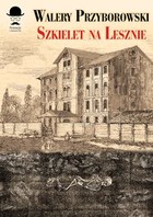 Szkielet na Lesznie - mobi, epub Sensacje z dawnych lat