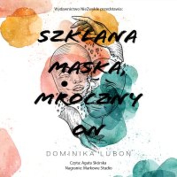 Szklana maska, mroczny on - Audiobook mp3