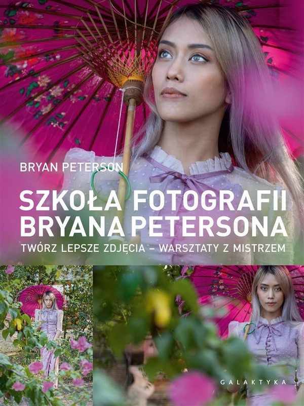 Szkoła fotografii Bryana Petersona Twórz lepsze zdjęcia &#8211; warsztaty z mistrzem