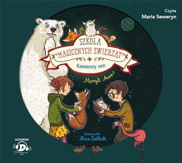 Szkoła magicznych zwierząt Audiobook CD Kamienny sen