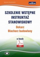 Szkolenie wstępne Instruktaż stanowiskowy Dekarz. Blacharz - pdf