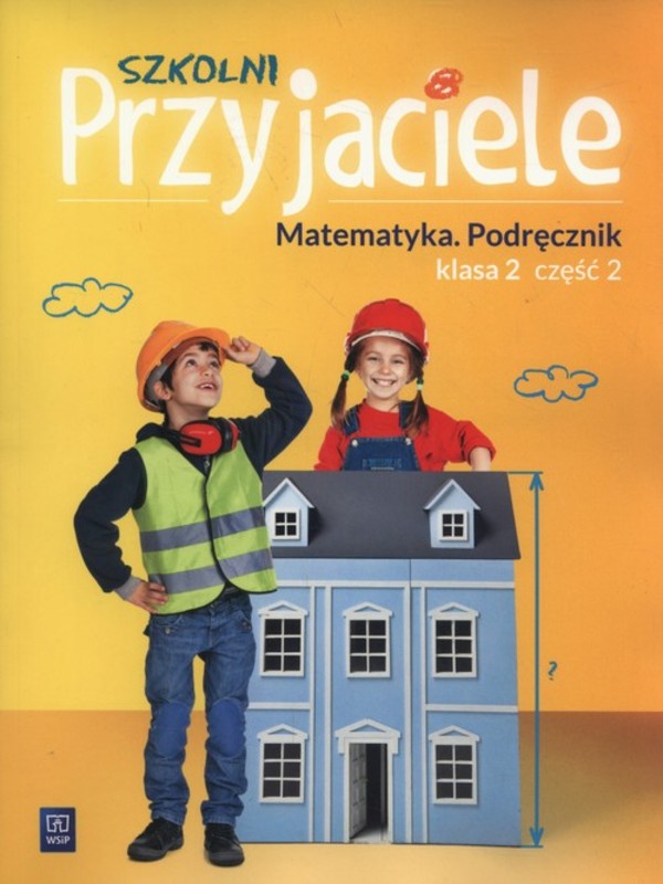 Szkolni Przyjaciele Matematyka Podręcznik Klasa 2 Część 2