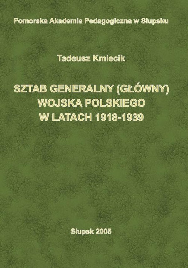 Sztab Generalny (Główny) Wojska Polskiego w latach 1918-1939 - pdf