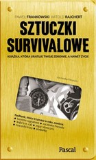 Sztuczki survivalowe - mobi, epub książka, która uratuje Twoje życie i zdrowie