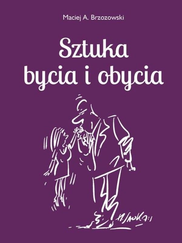 sztuka-bycia-i-obycia-2-maciej-a-brzozowski-ksi-ka-gandalf-pl