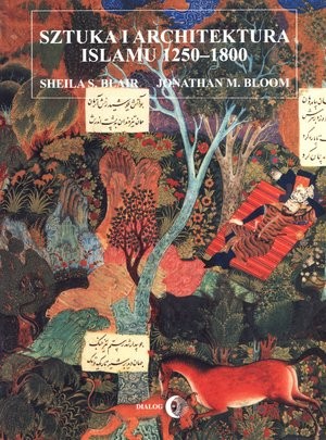 Sztuka i architektura Islamu 1250-1800