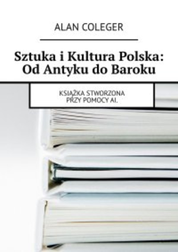 Sztuka i Kultura Polska: Od Antyku do Baroku - epub