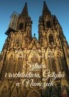 Okładka:Sztuka i architektura Gotyku w Niemczech 