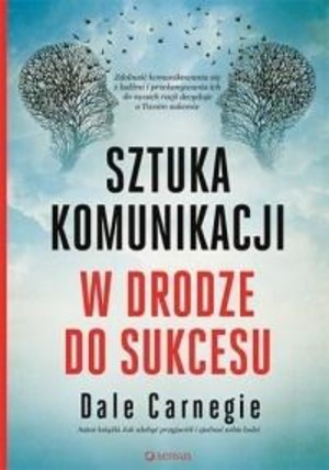 Sztuka komunikacji. W drodze do sukcesu