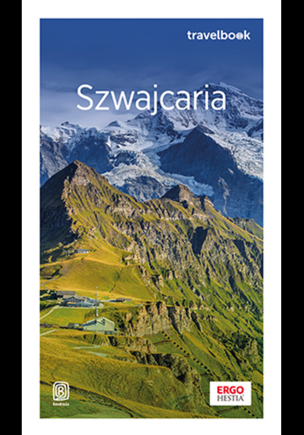 Szwajcaria oraz Liechtenstein. Travelbook. Wydanie 1 - mobi, epub, pdf