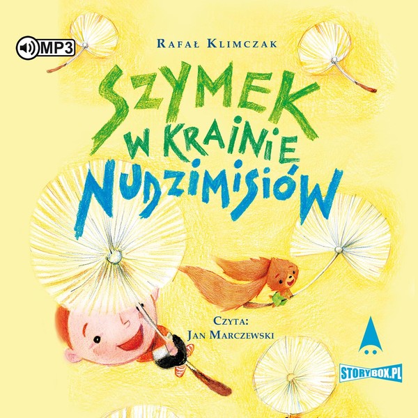 Szymek w krainie Nudzimisiów Książka audio CD/MP3