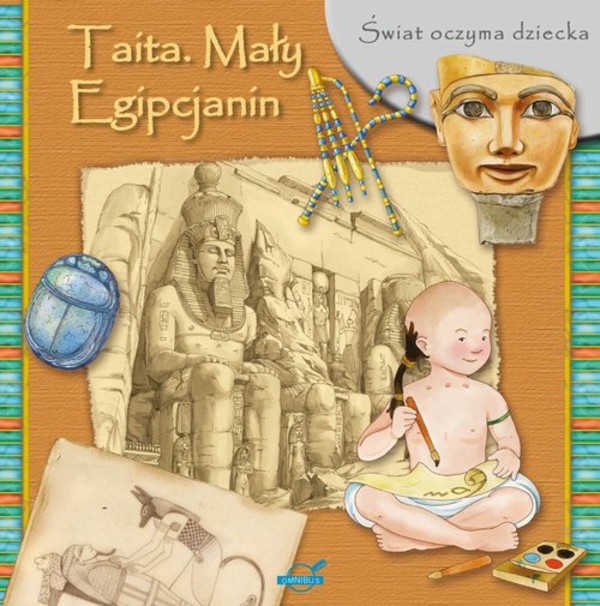 Taita Mały Egipcjanin Świat oczyma dziecka