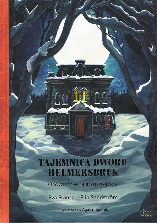 Tajemnica dworu Helmersbruk Opowieść w 24 rozdziałach