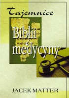 Tajemnice Biblii i medycyny